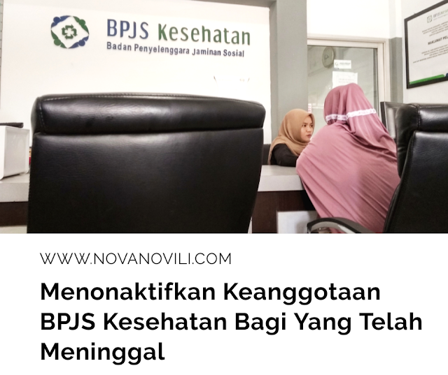 Menonaktifkan Keanggotaan BPJS Kesehatan Bagi Yang Telah Meninggal