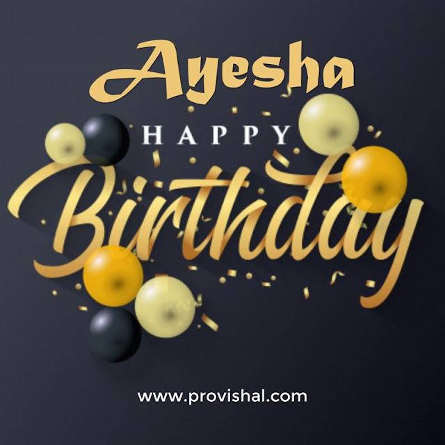Happy birthday Ayesha images.