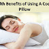 Health Benefits of Using A Cooling Pillow