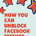 How you can unblock Facebook friends