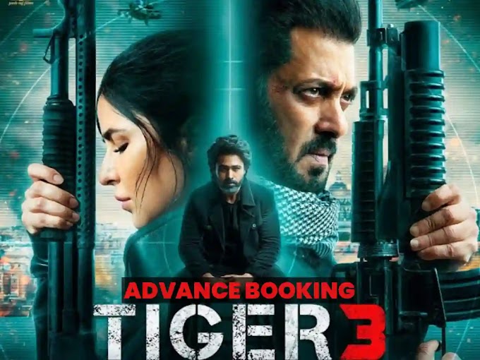 Tiger 3 Advance Booking Collection : धड़ल्ले से बिक रही सलमान और कटरीना की फिल्म की टिकिट, तीन दिन मे छाप दिये इतने करोड़