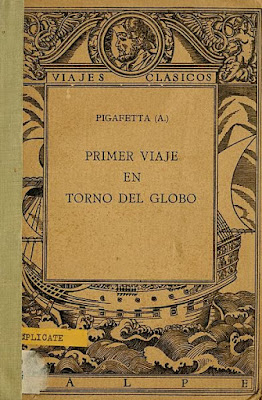 La primera vuelta al mundo: la gesta de Magallanes y Elcano. Pinceladas del Pasado. Portada del libro de Antonio Pigafetta, Primer viaje en torno del globo. 1922