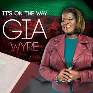 Gia Wyre - It's On the Way Lyrics + mp3 download