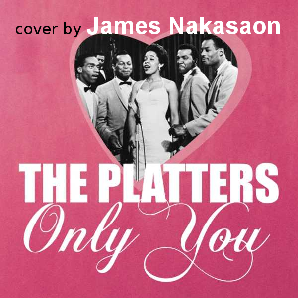 Only You (Cover Version of The Platters)