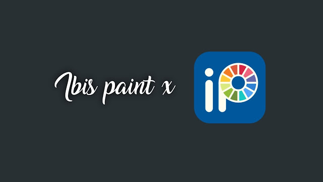 android graphic design app number five- Ibis paint x