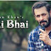 Why Salman Khan song wajid composed Bhai Bhai song reality >