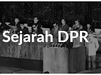 Sejarah Terbentuknya Dewan Perwakilan Rakyat Republik Indonesia