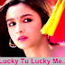 Lucky Tu Lucky Me Full Song (lyrics) - Humpty Sharma Ki Dulhania 2014