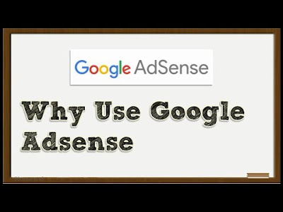 Why Use Google Adsense? 