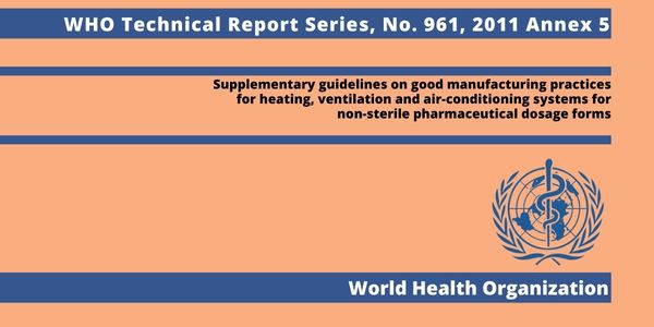 WHO TRS (Technical Report Series) 961, 2011 Annex 5