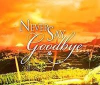 Never Say Goodbye April 1, 2013