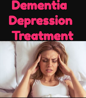 Dementia depression treatment pubmed