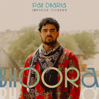 Bhoora Bhoora Lyrics - Pav Dharia