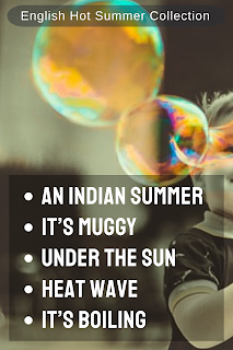 List of popular English Phrases related to Hot Summer