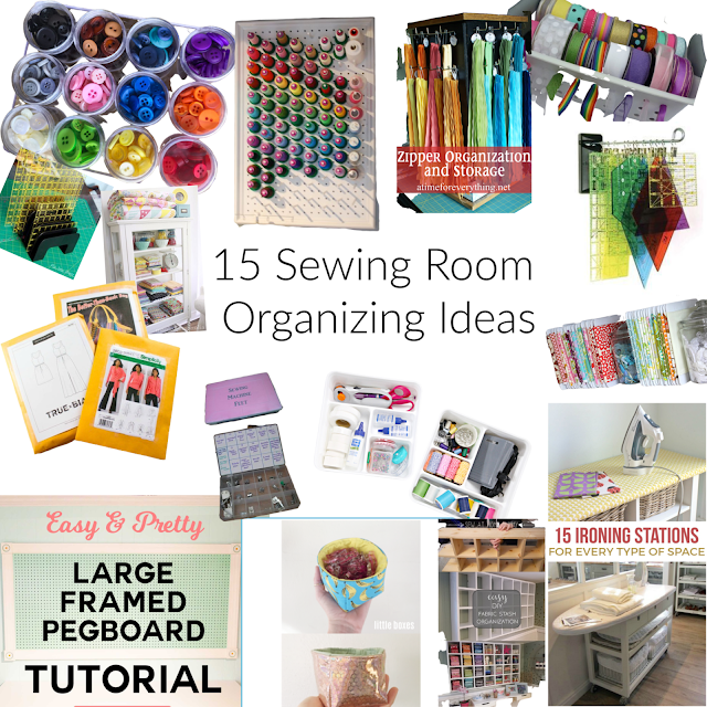 15 Sewing Room Organizing Ideas! 