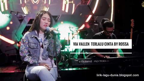 Lirik Lagu Terlalu Cinta (Rossa) Versi Via Vallen