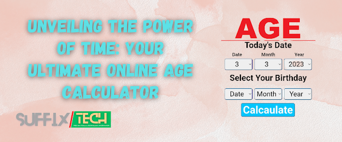 Unveiling the Power of Time: Your Ultimate Online Age Calculator