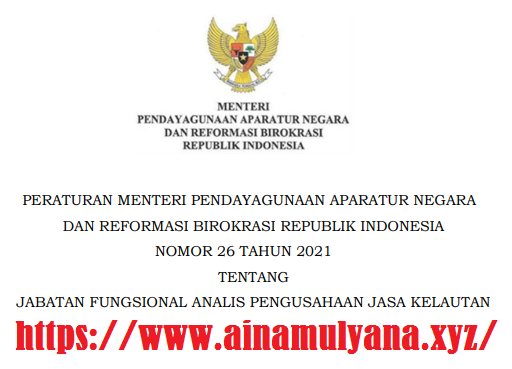 Peraturan Menpan RB atau Permenpan RB Nomor 26 Tahun 2021 Tentang Jabatan Fungsional Analis Pengusahaan Jasa Kelautan