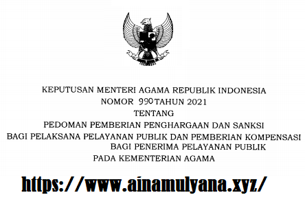 KMA Nomor 990 tahun 2021 Tentang Pedoman Pemberian Penghargaan dan Sanksi Bagi Pelaksana Pelayanan Publik san Pemberian Kompensasi