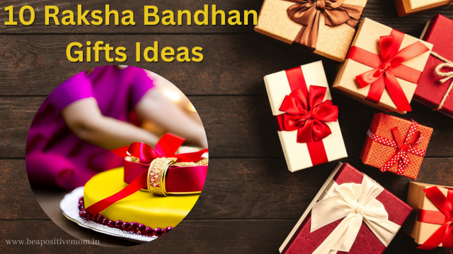 Top 10 Raksha Bandhan Gifts to Delight Your Beloved Sister