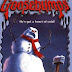 BEWARE, THE SNOWMAN: GOOSEBUMPS