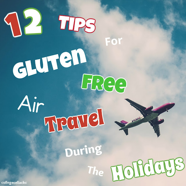  While Christmas mightiness trigger images of  12 Tips for Gluten Free Air Travel During the Rush Season