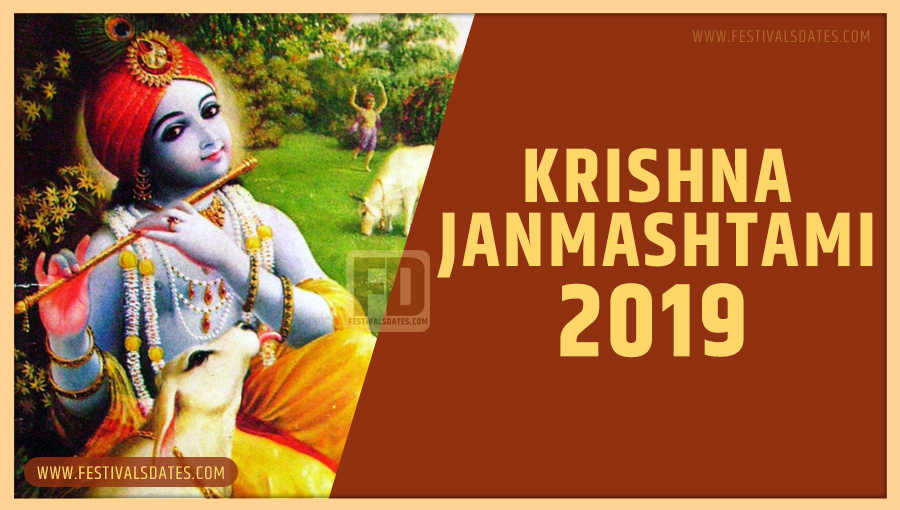 2019 Krishna Janmashtami Puja Date in India, 2019 Krishna Janmashtami Calendar 2019 Krishna Janmashtami Puja Date in India, 2019 Krishna Janmashtami Calendar