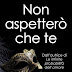 "Non aspetterò che te" di Alessandra Paoloni