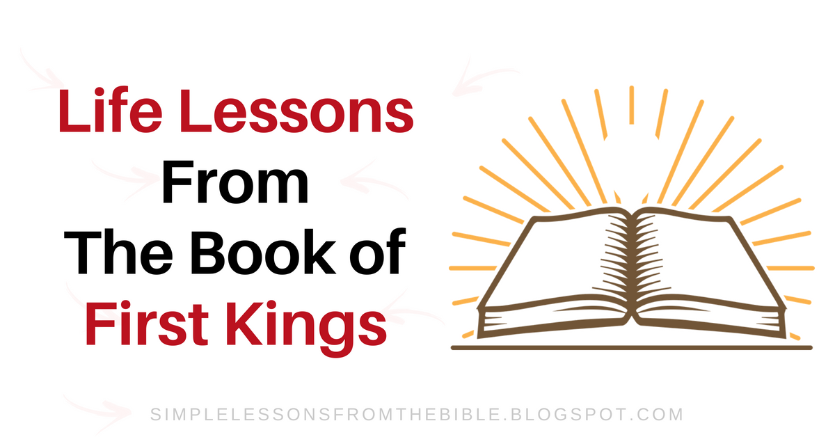 15 Life Lessons From The Book Of First Kings 1 Kings Bible Study Free Bible Lessons