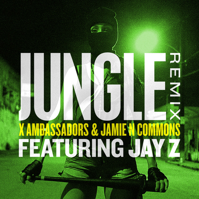 X Ambassadors - Jungle (Remix) [ft. Jay-Z] [Mastered for iTunes] (2014) - Single [iTunes Plus AAC M4A]