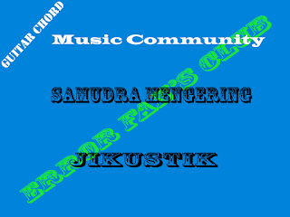 Chord Gitar Jikustik | Samudra Mengering