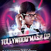 TOLLYWOOD MASH UP DJ RAKESH SOLAPUR FT DJ NARESH SOLAPUR