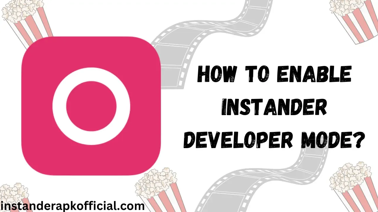 How-to-Enable-Instander-Developer-Mode