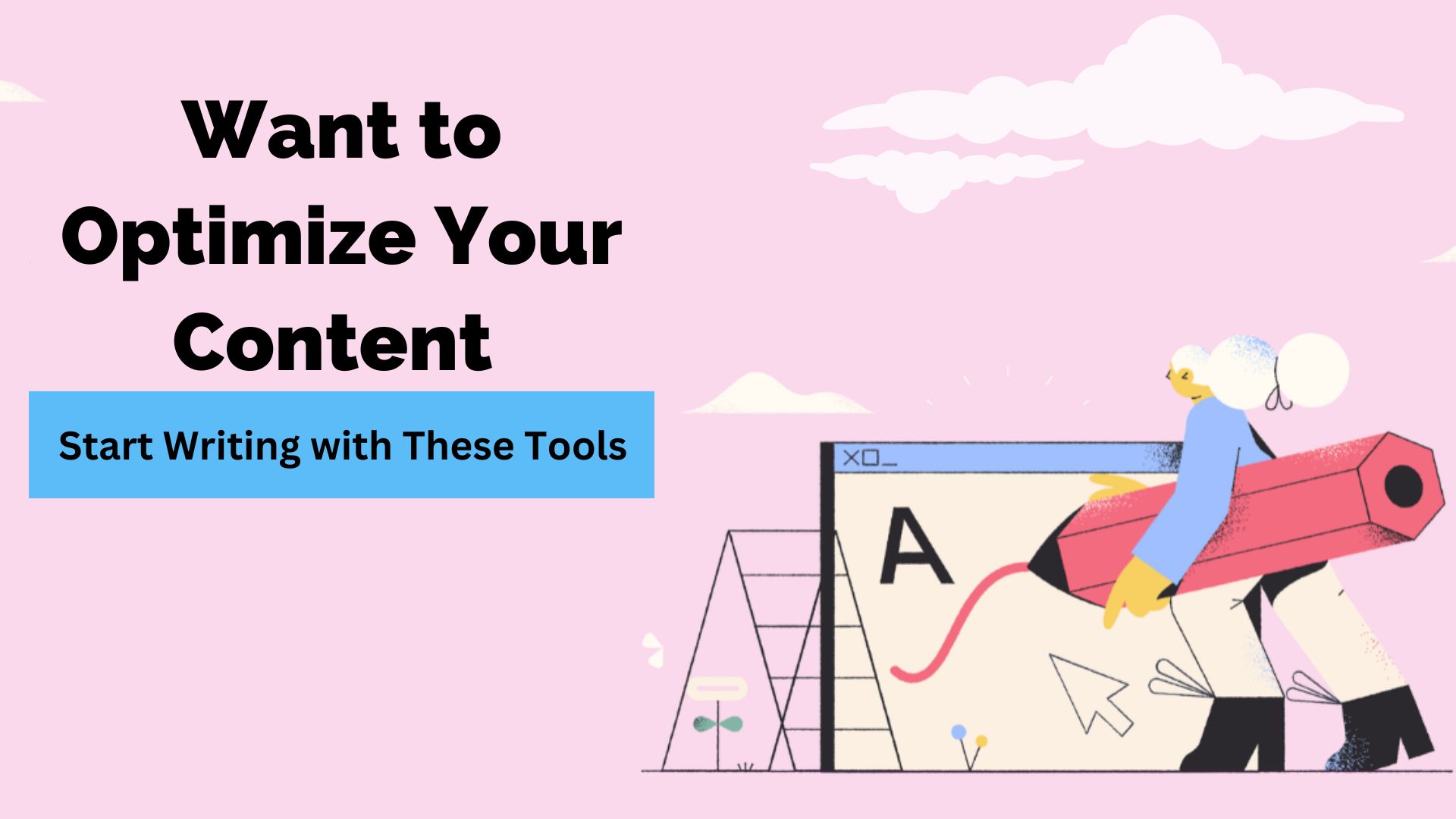 Tools To Optimize Content