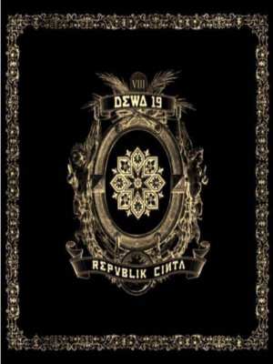 Dewa 19 Republik Cinta 2006 Indo Musik99