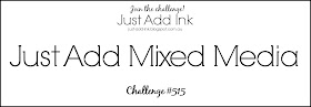 http://just-add-ink.blogspot.com/2020/07/just-add-ink-515mixed-media.html