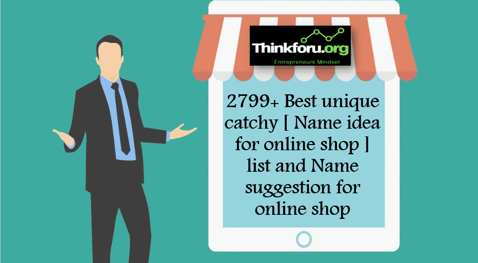 Cover Image of  online shop,name idea for online shop, catchy online shop names online shop name, list online store name ideas, online shop name, online store names good store names online ,shopping name ideas