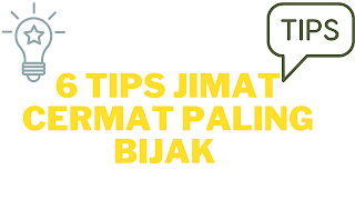 6 Tips Jimat Cermat Paling Bijak