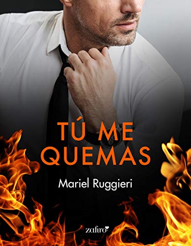 libro tu me quemas de mariel ruggieri