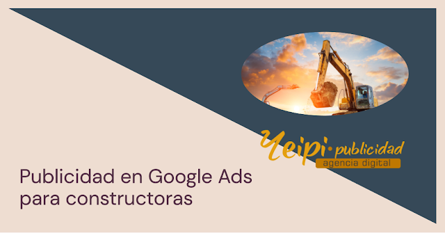 Constructoras en Colombia: Uso de Publicidad en Google Ads