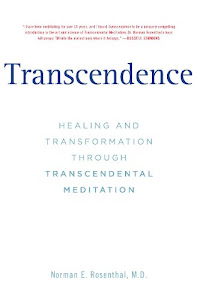 Transcendence: Healing and Transformation Through Transcendental Meditation (English Edition)