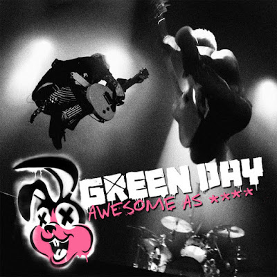 Green Day – Awesome As **** (Live) [Deluxe Version]