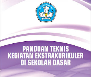  Panduan Teknis Kegiatan Ekstrakurikuler di Sekolah Dasar  gerah Buku Panduan Teknis Kegiatan Ekstrakurikuler di Sekolah Dasar