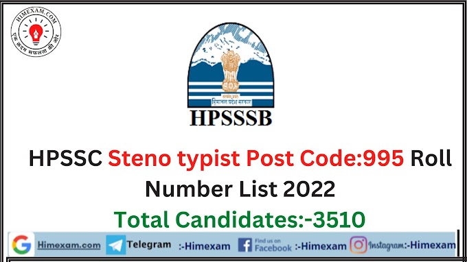 HPSSC Steno typist Post Code:995 Roll Number List 2022
