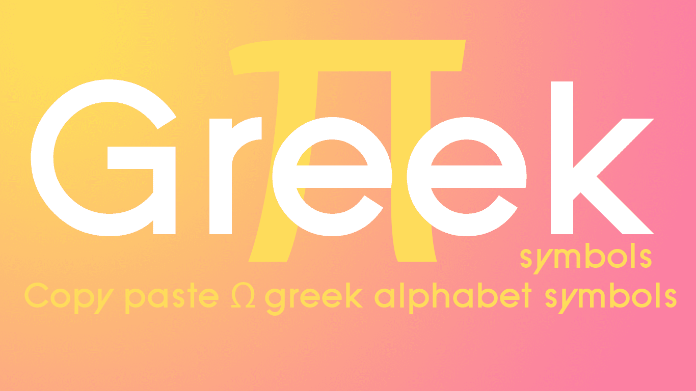 Greek Symbols - δ Copy Κ Paste Δ Greek Alphabet Letters