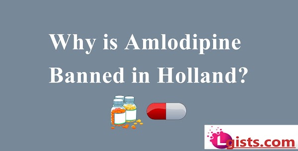 Amlodipine Banned in Holland - What Does This Mean for Patients?