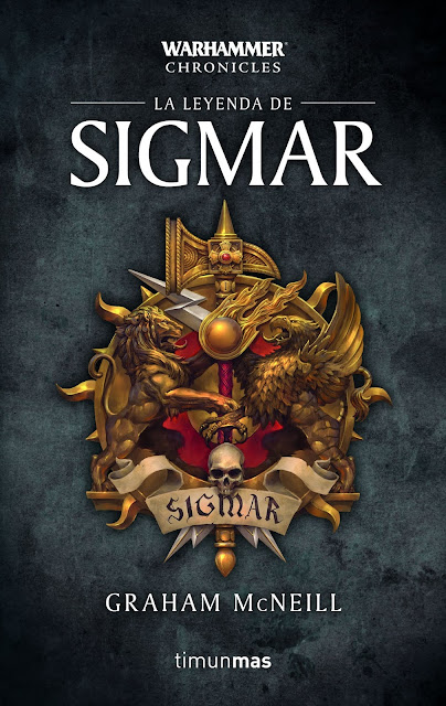 Reseña de "La leyenda de Sigmar" de Graham McNeill - Timun Mas