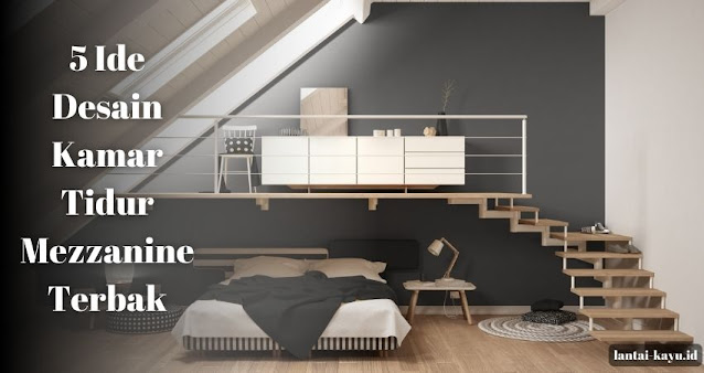 Desain kamar tidur mezzanine