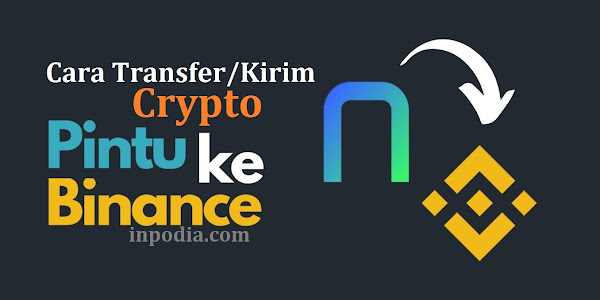 Cara Kirim IDR Token dari Exchange PINTU ke Binance