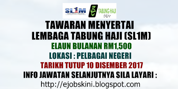 Skim Latihan 1Malaysia (SL1M) di Lembaga Tabung Haji (TH) Disember 2017